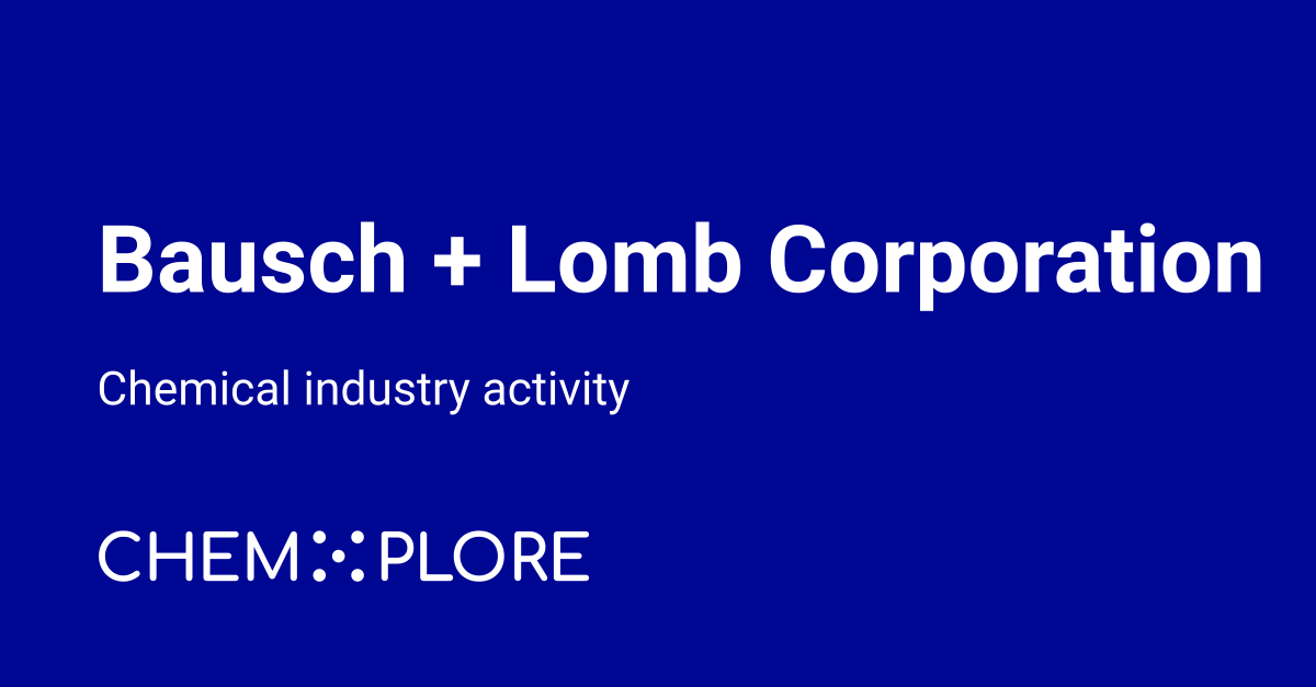 Bausch Bausch + Lomb chemical industry news - chemXplore