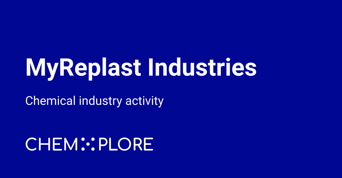 MyReplast chemical industry news - chemXplore