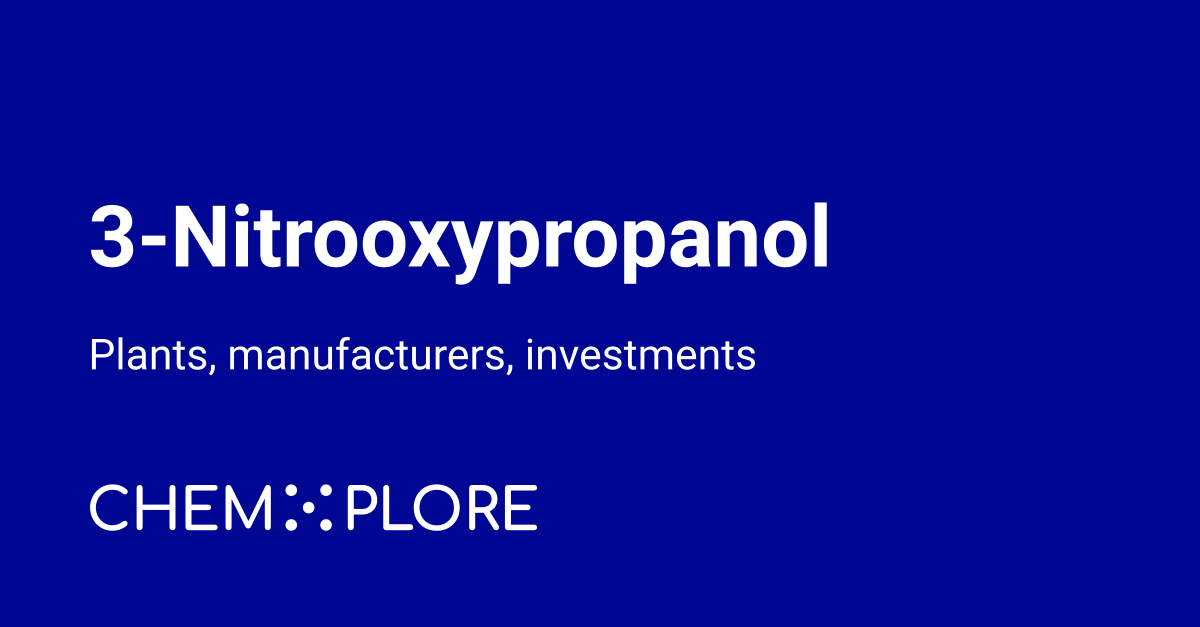 3-Nitrooxypropanol plants and manufacturers news